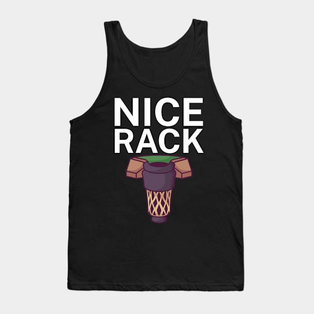 Nice rack Tank Top by maxcode